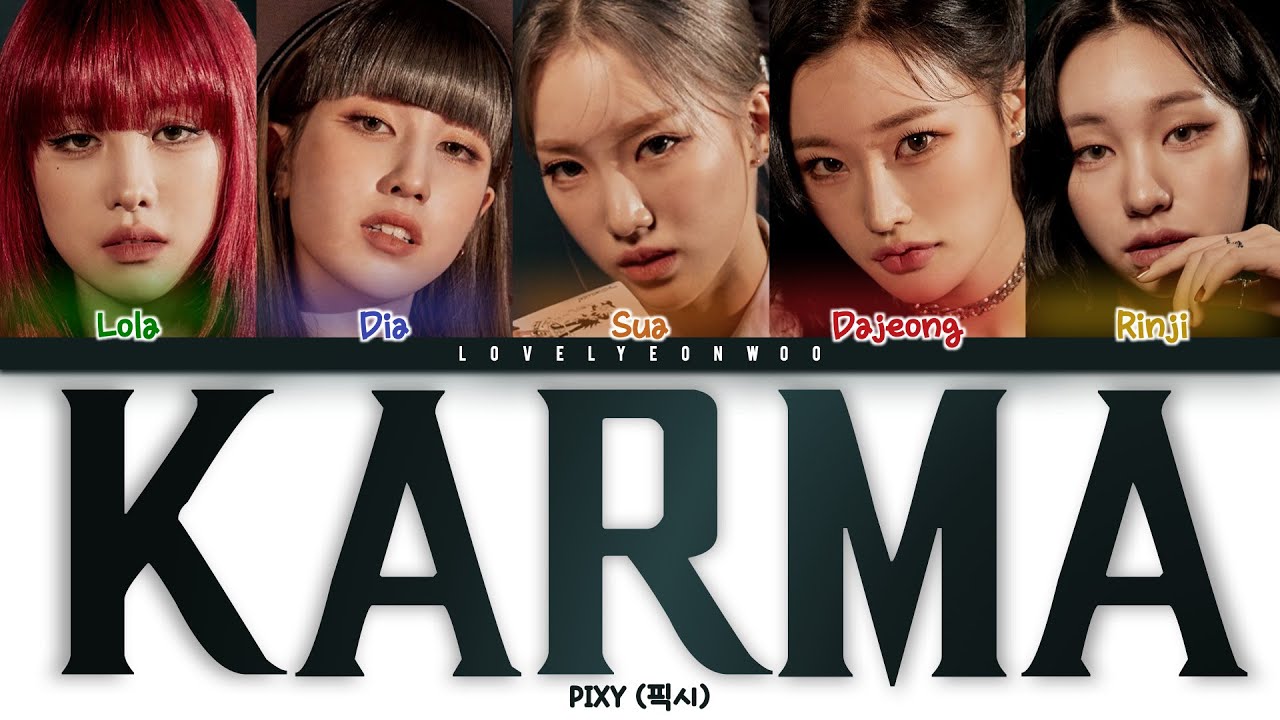 PIXY (픽시) – KARMA Lyrics (Color Coded Han/Rom/Eng)