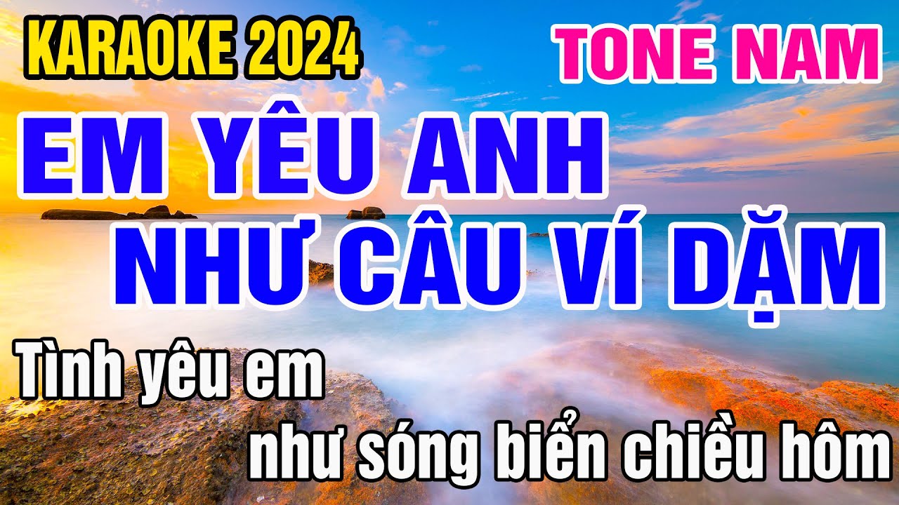Em Yêu Anh Như Yêu Câu Hò Ví Dặm Karaoke Tone Nam Nhạc Sống gia huy karaoke