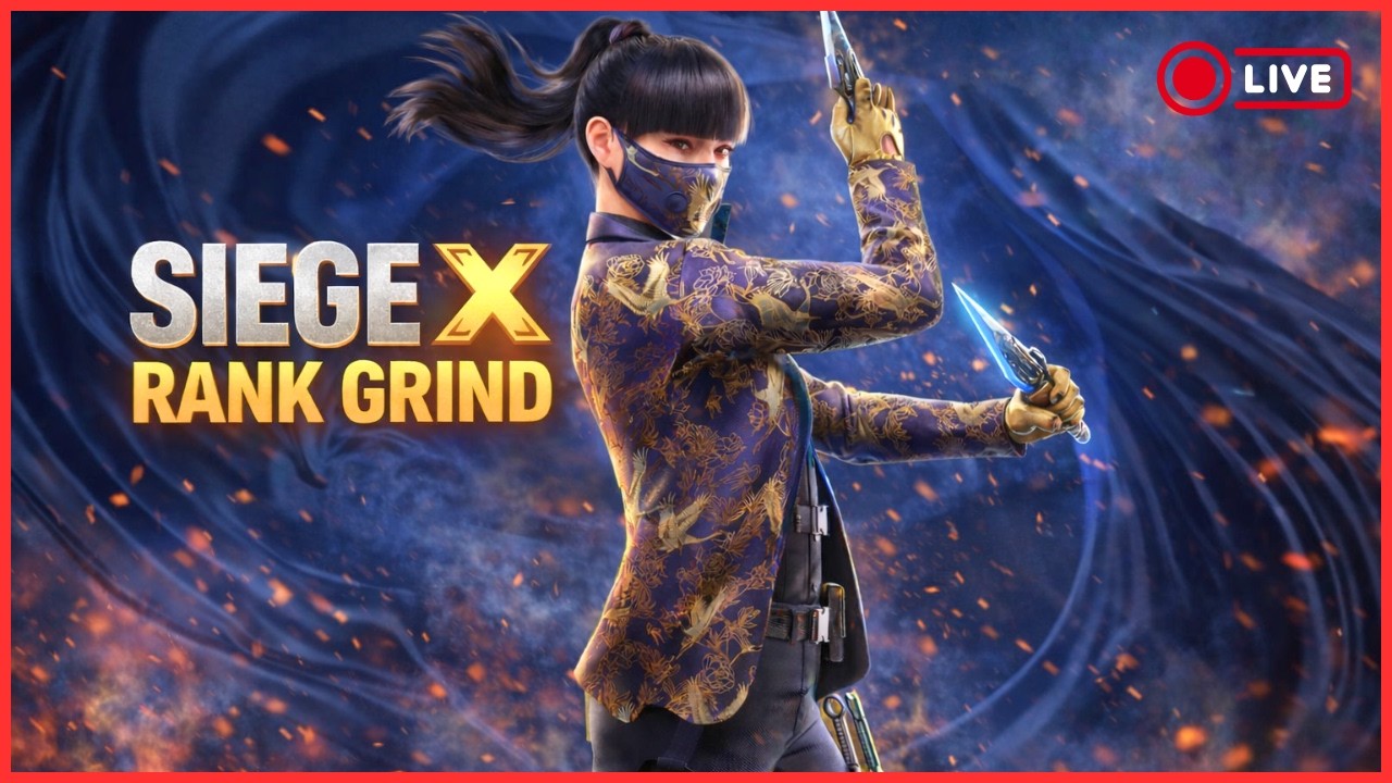🔴LIVE - Siege X - Pushing Rank!!