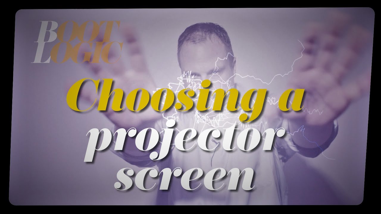 Choosing a Projector Screen in 2021. Screen Gain, Screen Material and More. -  BootLogic Episode #3