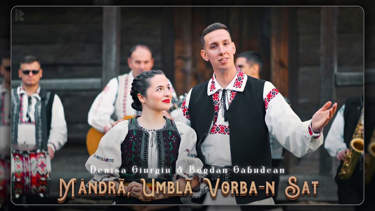 Bogdan Găbudean, Denisa Giurgiu și Orchestra “Românașul”- Mândră, umblă vorba-n sat