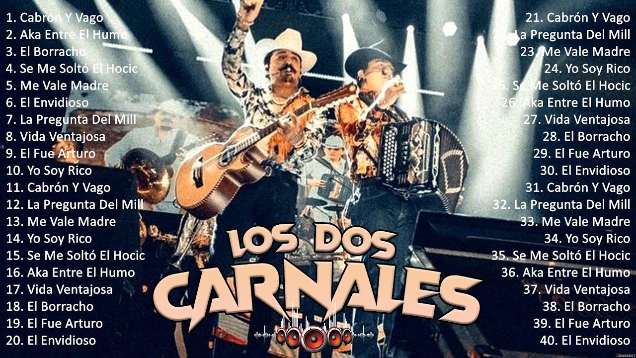 Los Dos Carnales Full Album ~ Los Dos Carnales 2025
