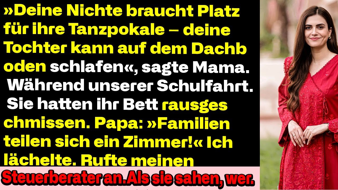 Die Tochter deiner Schwester bekommt jetzt das Zimmer deiner Kinder“ – sagte meine Mutter