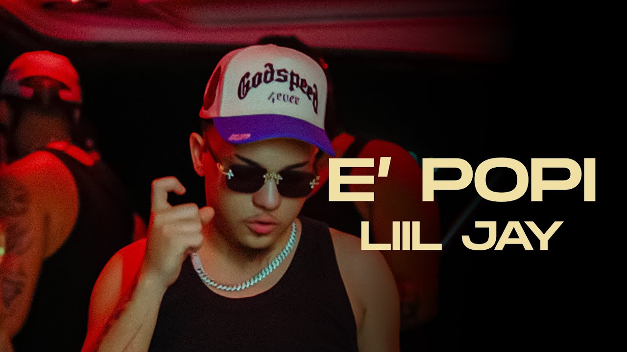 Liil Jay - E&rsquo; Popi | VIDEO OFICIAL |