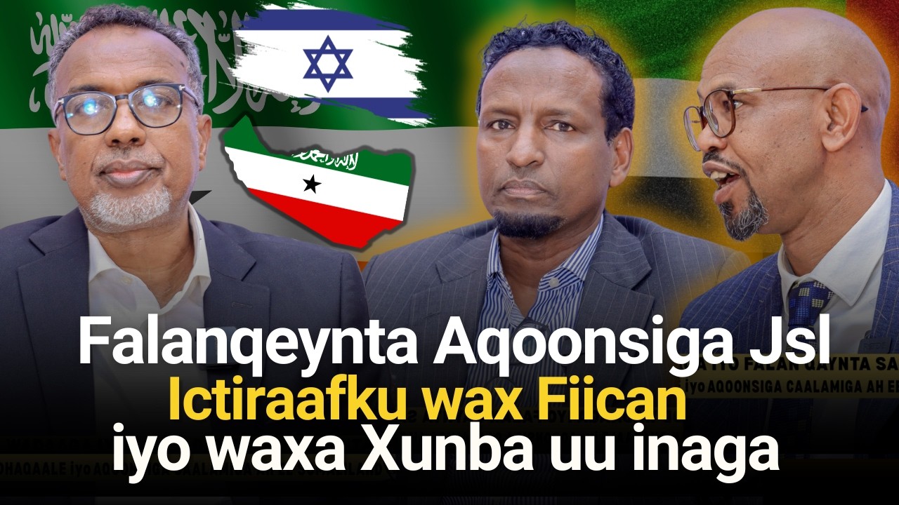 Ictiraafku wax Fiican iyo waxa Xunba uu inaga maqnaa ' Falanqeynta Aqoonsiga Jsl part 1