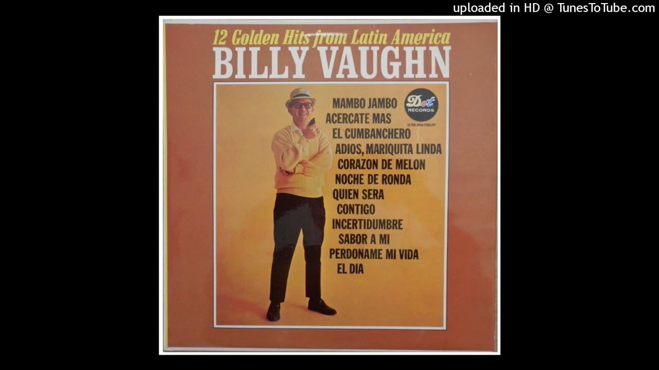 Billy Vaughn - 12 Golden Hits from Latin America ©1966 [Lp Dot Records – DLP 3625]