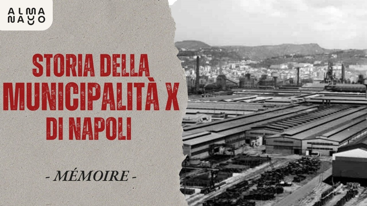 Storia della Decima municipalità di Napoli | Mémoire