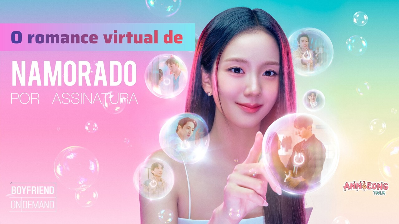 Boyfriend on Demand: namoro virtual ou sentimentos reais? #kdrama