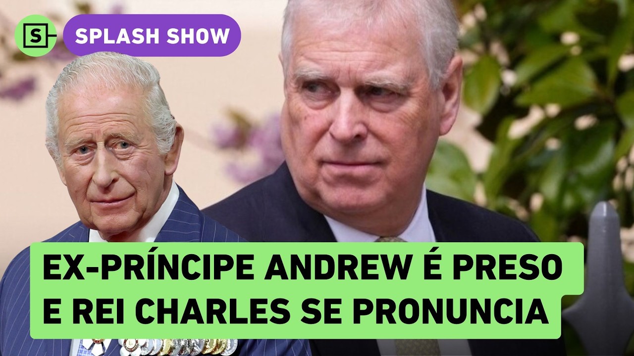 Andrew é preso no Reino Unido e Rei Charles se pronuncia: 'Lei deve ser seguida'