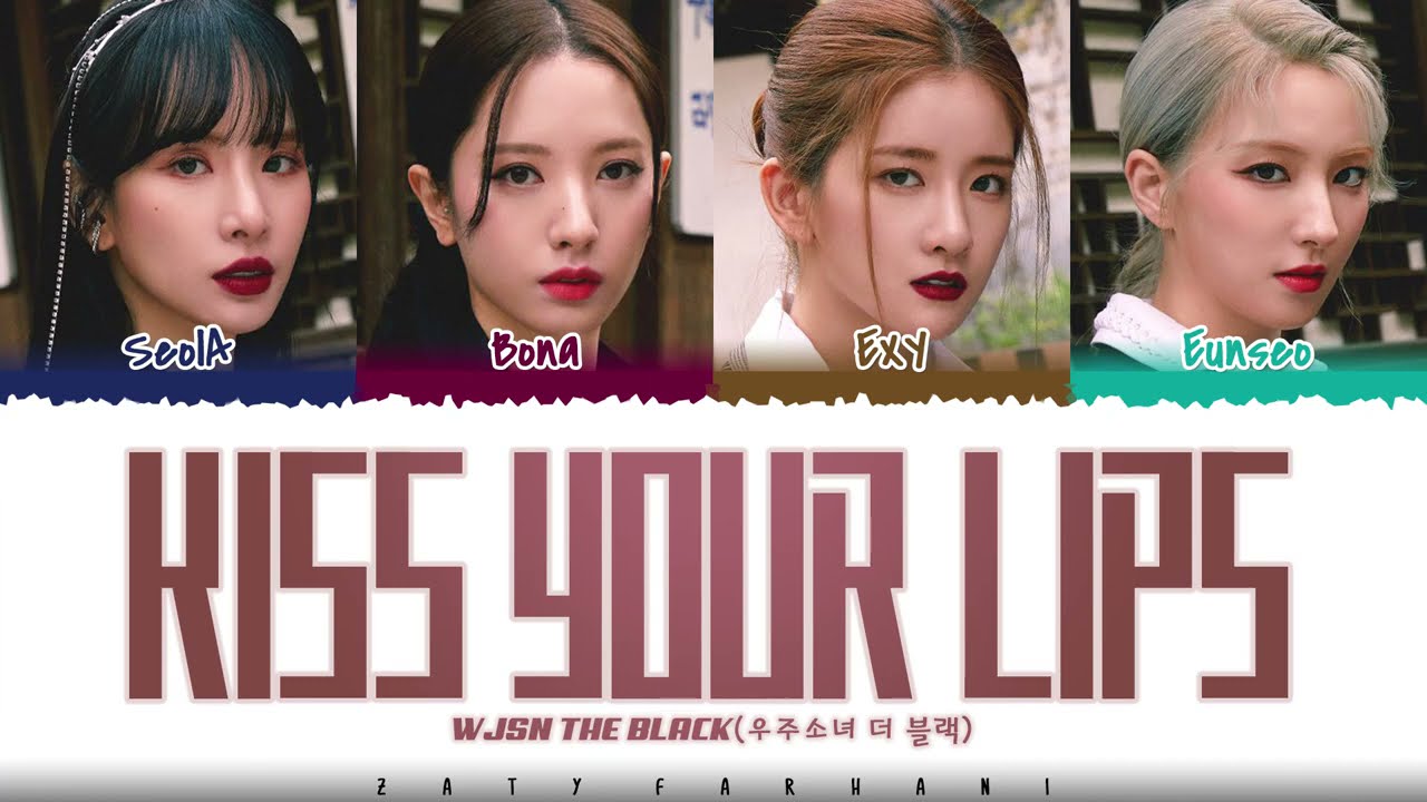 WJSN THE BLACK (우주소녀 더 블랙) &ndash; 'KISS YOUR LIPS' Lyrics [Color Coded_Han_Rom_Eng]