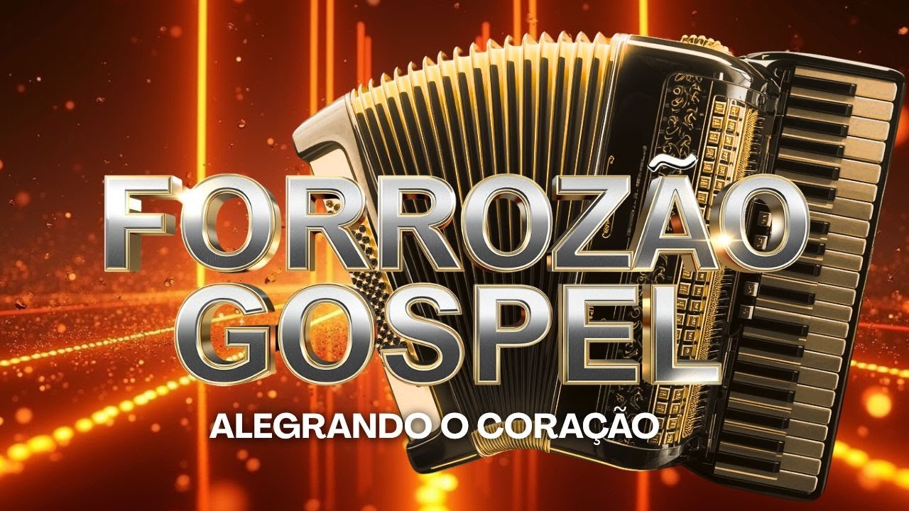🪗🔥 FORROZÃO GOSPEL 2026 | FORRÓ AGITADO PRA ALEGRAR O CORAÇÃO🙏🎶