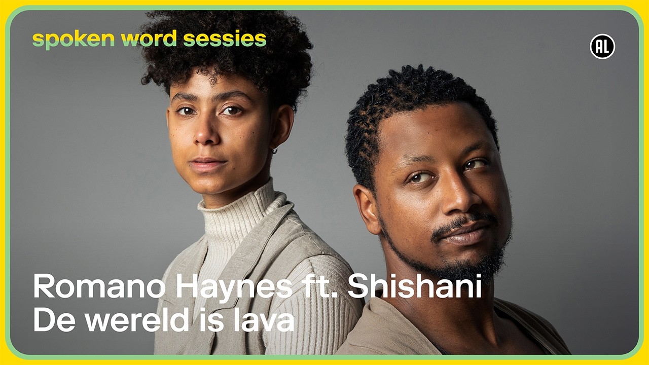 Romano Haynes ft. Shishani - 'De wereld is lava' | Spoken word sessies