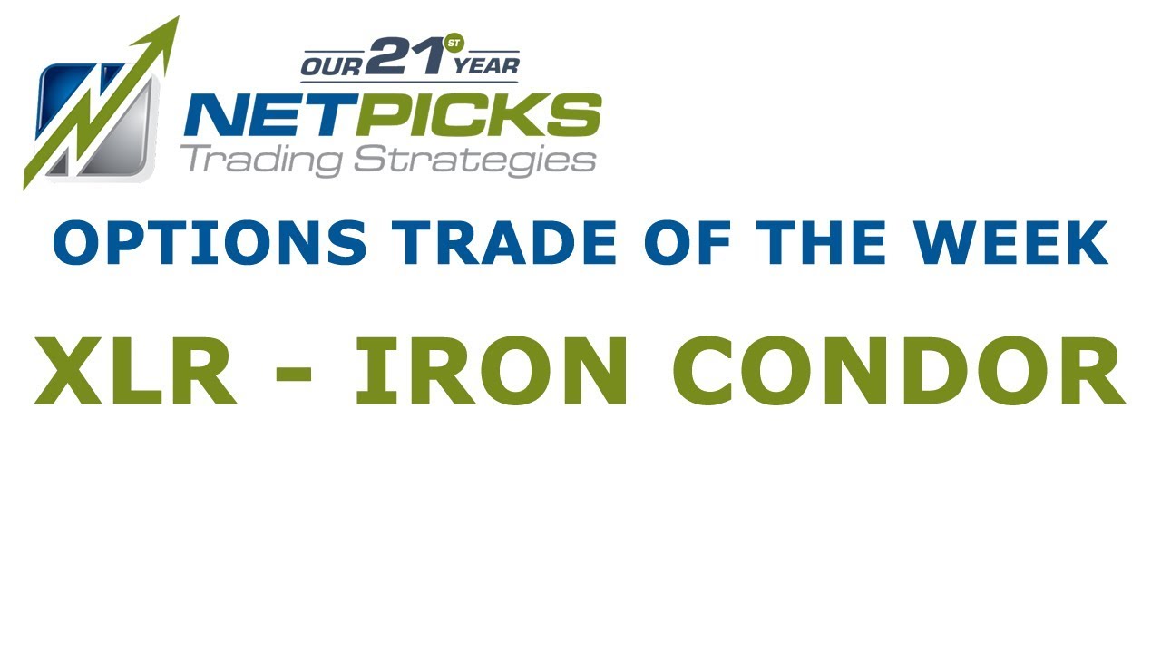 NetPicks Options Trade Of The Week - XLE - Energy ETF - IRON CONDOR