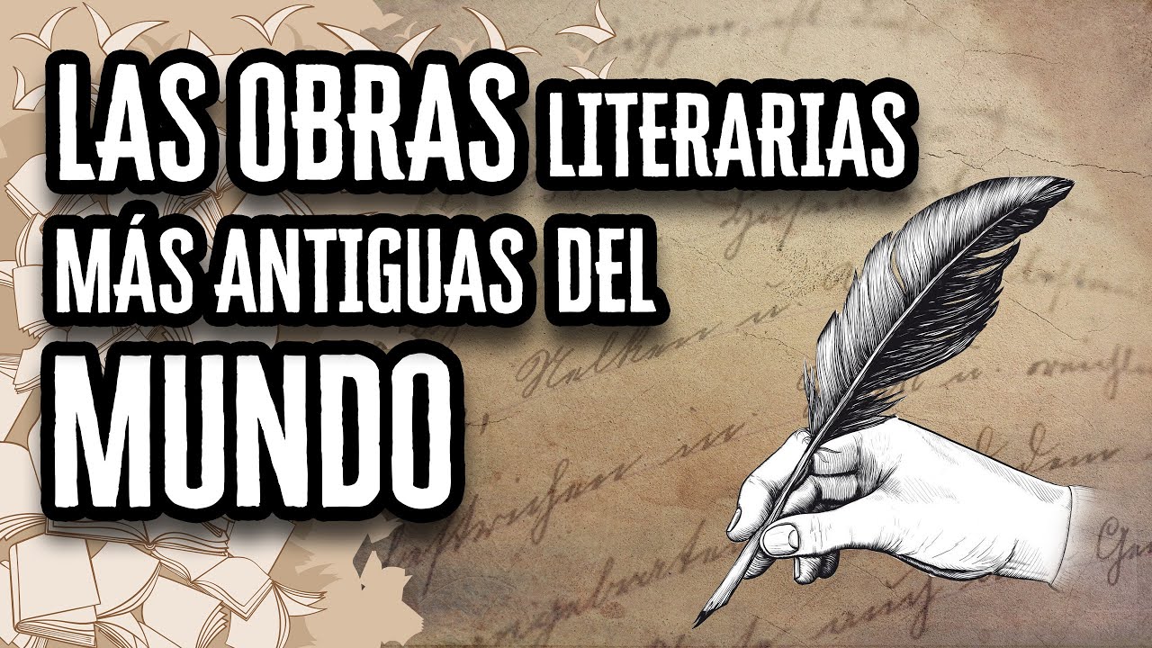 Las Obras Literarias más Antiguas de la Historia | Descubre el mundo de la Literatura