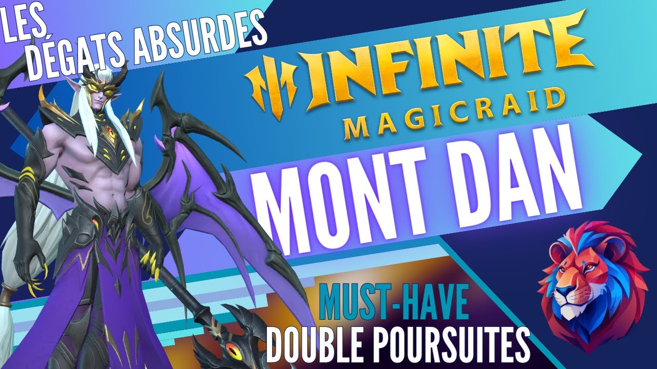 MONT DAN : Un gros potentiel caché par un bug ? On refera un point plus tard -- INFINITE MAGICRAID
