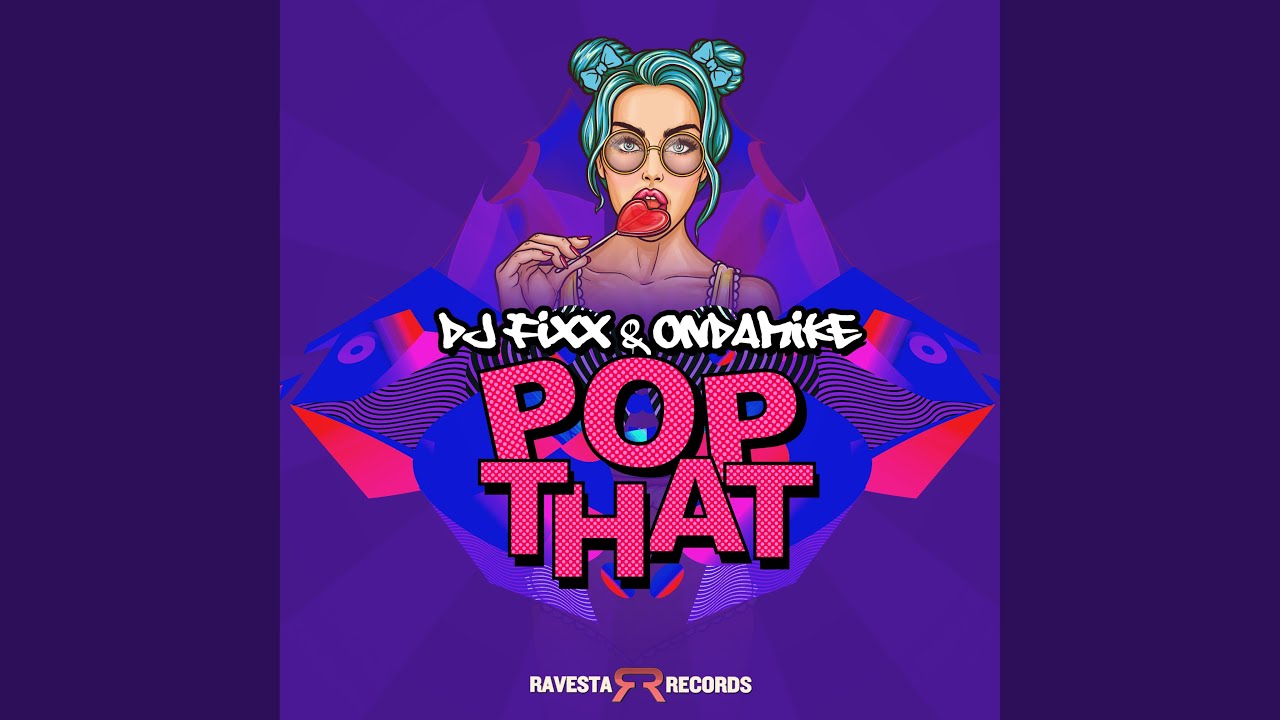 Pop That