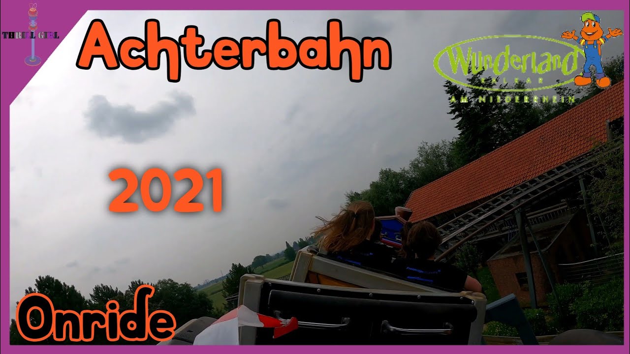 Achterbahn - Wunderland Kalkar 2021 (onride)