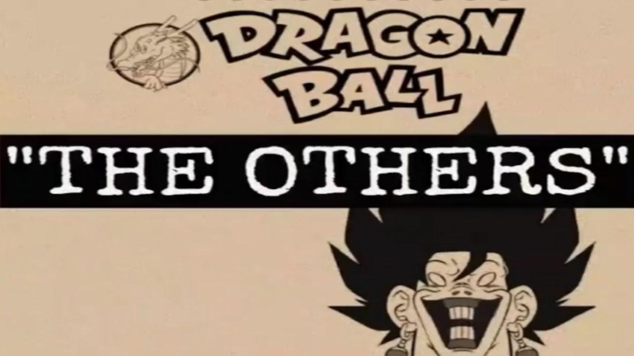 'Dragon Ball: The Others' full series