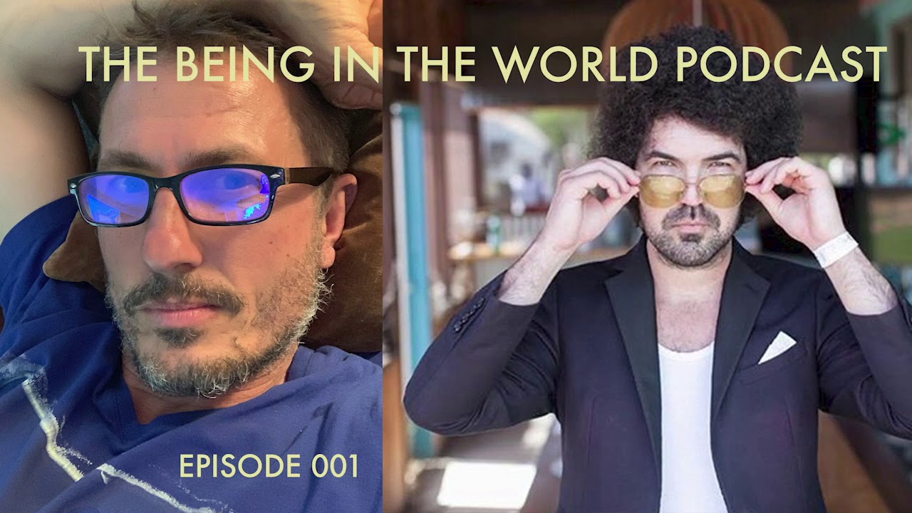 Being in the World Podcast 001: awkward beginnings