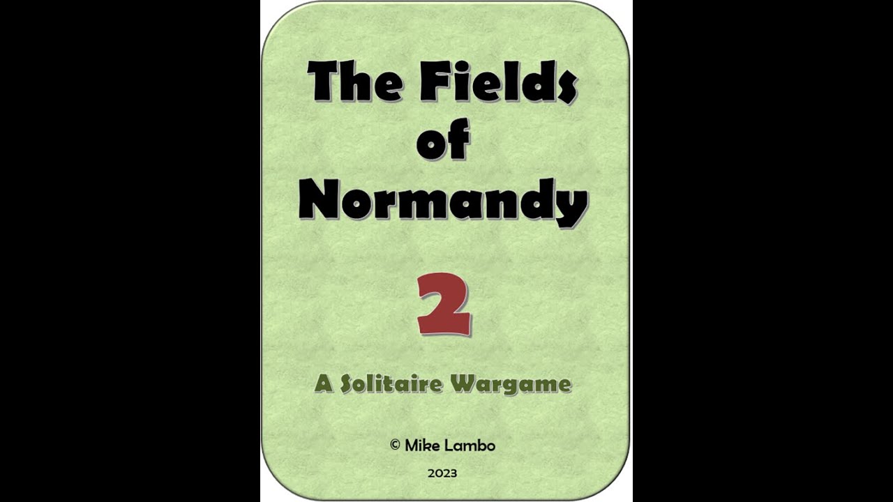 The Fields of Normandy 2 - Instructional Playthrough