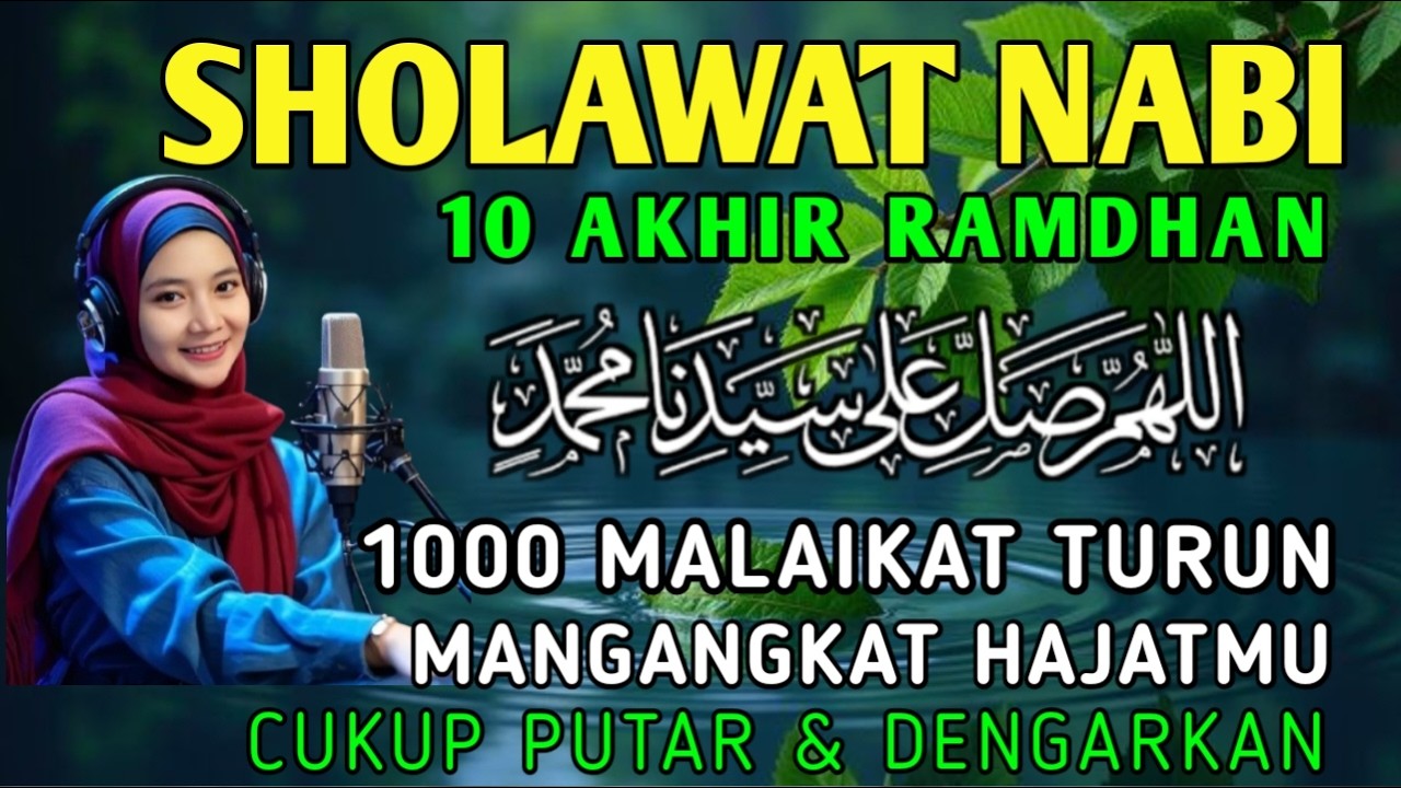 SHOLAWAT PENARIK REZEKI PALING DAHSYAT, Sholawat Nabi Muhammad SAW, SALAWAT JIBRIL PALING MERDU