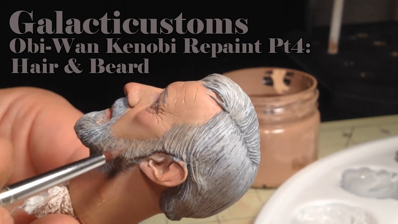 GalactiCustoms: 1/6 Paint Tutorial: Obi-Wan Kenobi Pt4 Hair & Beard