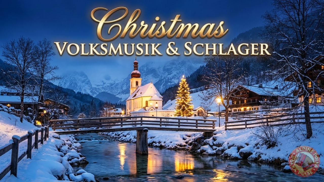 🎷🎄 Vintage German Alpine Christmas Music &ndash; Volksmusik & Schlager Winter Dreams 🎄❄️🎵✨