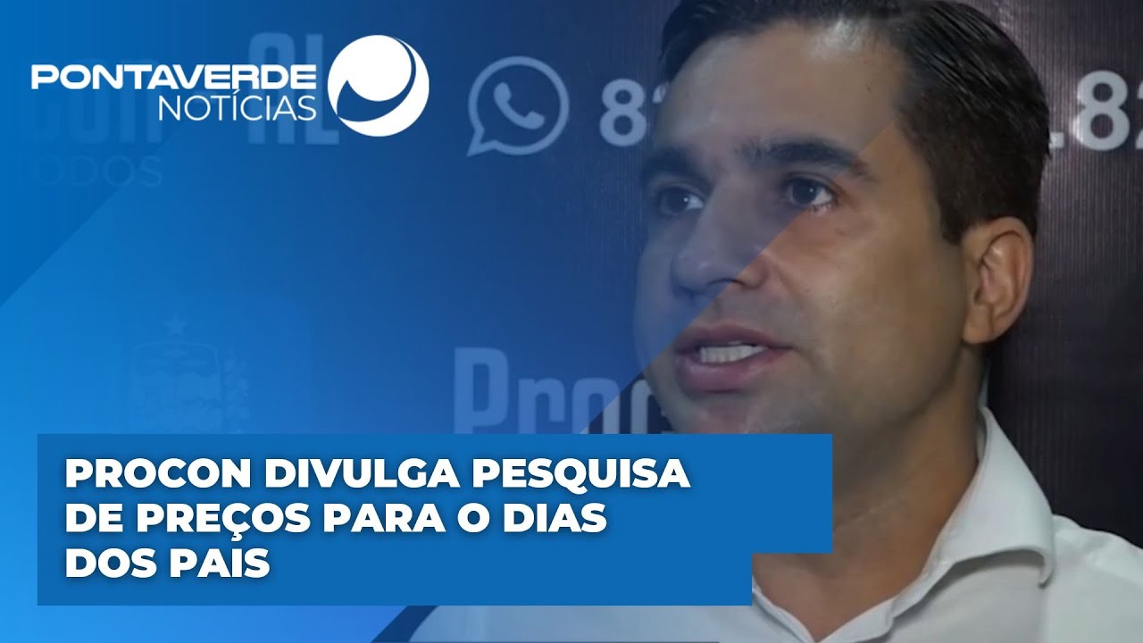 Procon divulga pesquisa de preços para o dia dos pais