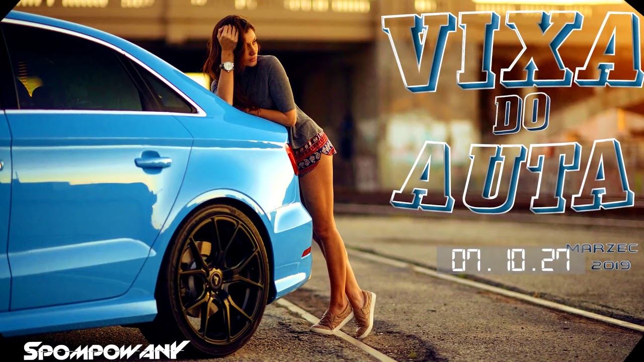 🔇📢MEGA MUZA DO AUTA🔇📢🎶 MARZEC 2019!!🎶🎈❤ HITY📀   REMIXY #VIXA #POMPA