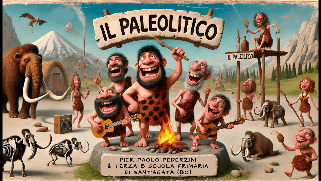 IL PALEOLITICO - PIER PAOLO PEDERZINI & TERZA B SCUOLA PRIMARIA DI SANT'AGATA BOLOGNESE (BO)