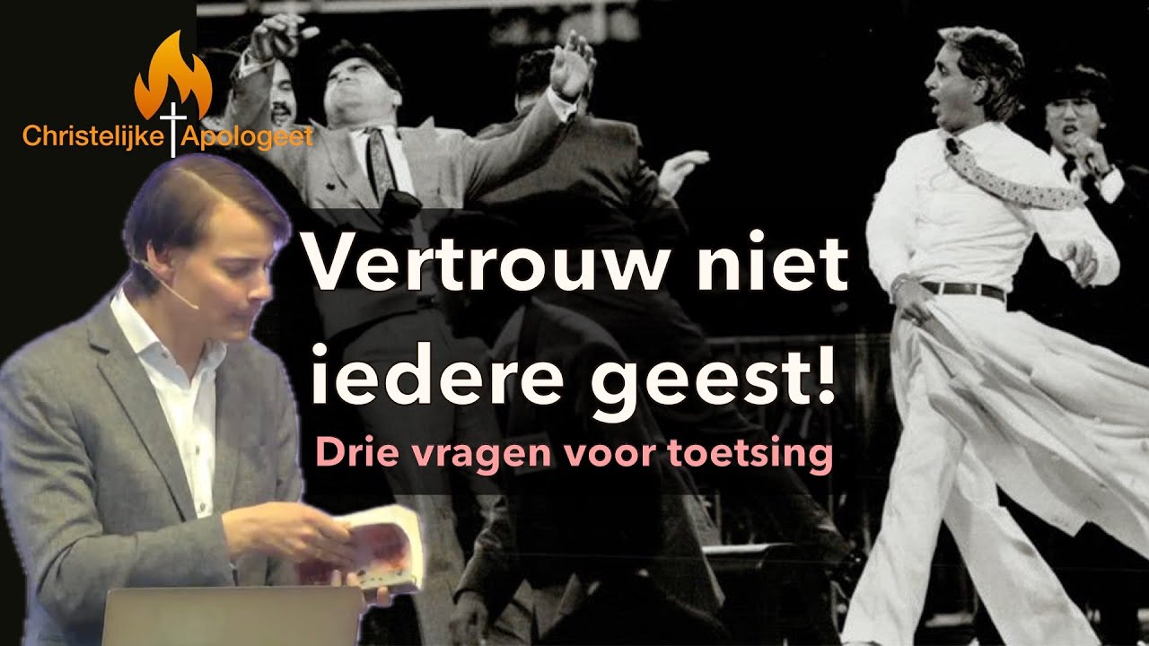 Vertrouw niet iedere geest! - Drie criteria voor toetsing van 