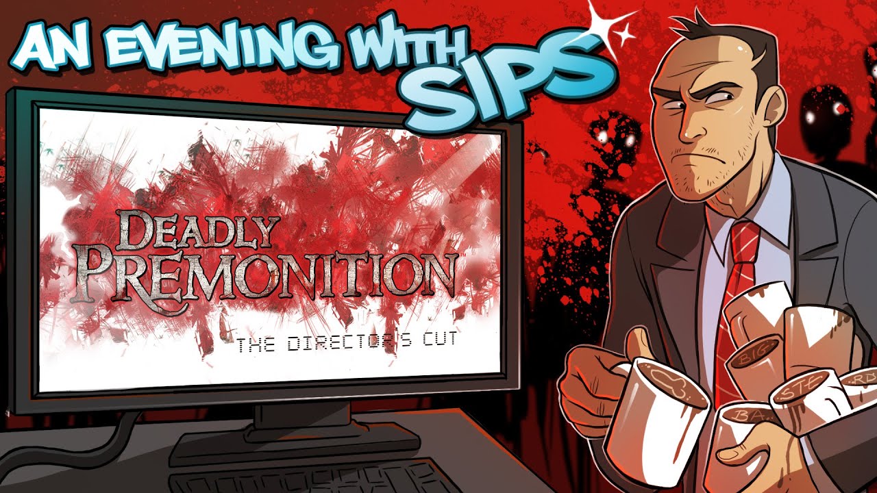 Deadly Premonition - An Evening With Sips
