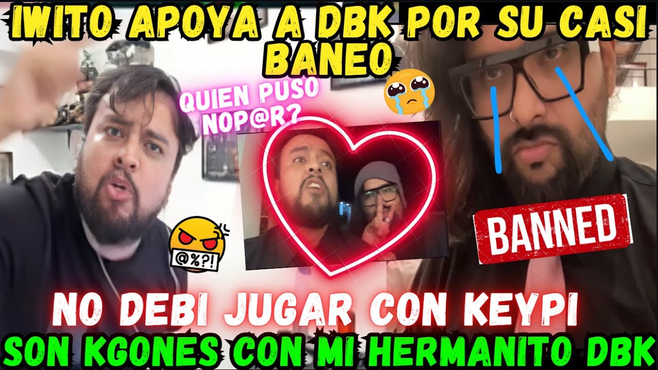 🤣IWITO APOYA A SU HERMANITO DBK POR EL CASI BANEO🔥QUIEN FUE EL KGON❓😭