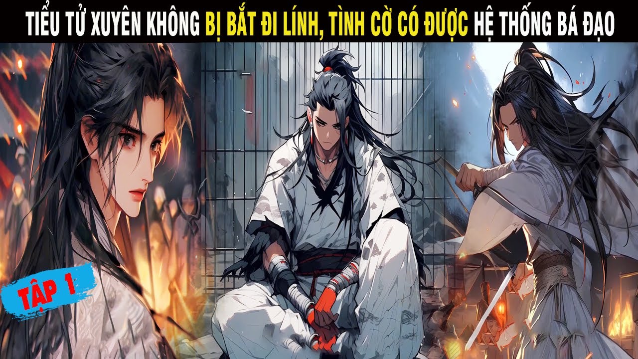 REVIEW TẬP 1: TIỂU TỬ XUYÊN KHÔNG BỊ BẮT ĐI LÍNH, TÌNH CỜ CÓ ĐƯỢC HỆ THỐNG BÁ ĐẠO - SU REVIEW