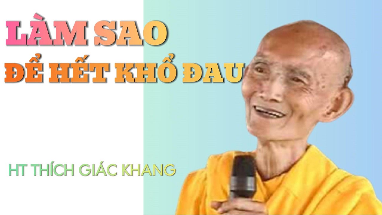 HT Thích Giác Khang | Hãy giữ giới để thoát khỏi KHỔ ĐAU