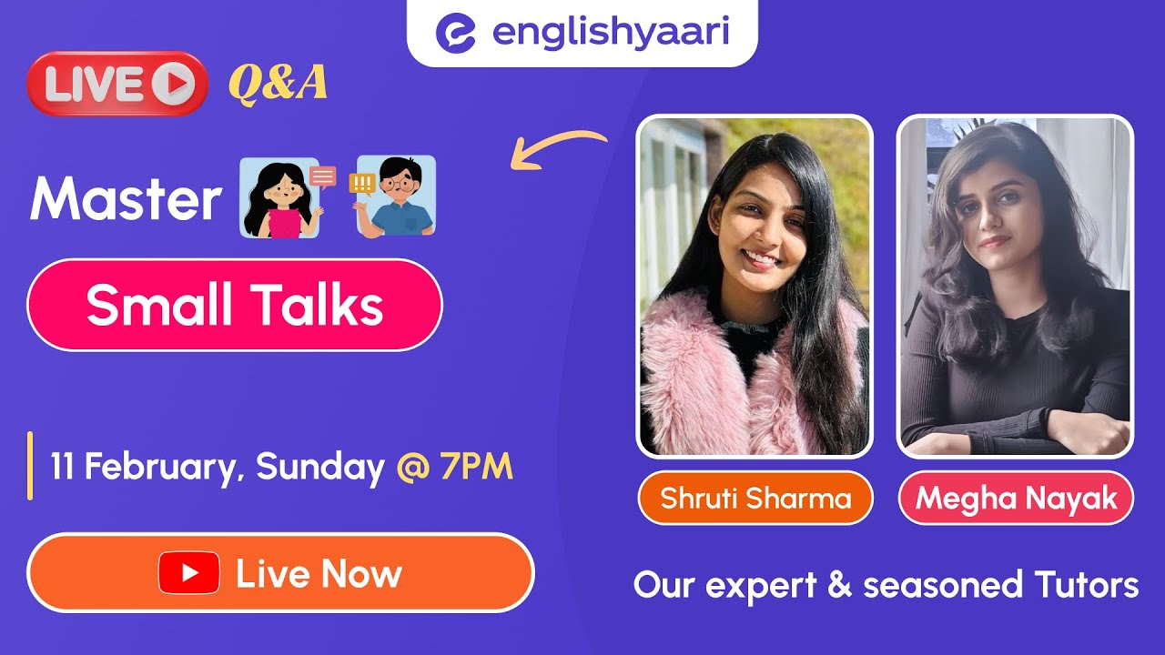 Master Small Talks with Tutor Megha Nayak & Shruti Sharma | Join Us LIVE & Win FREE Session