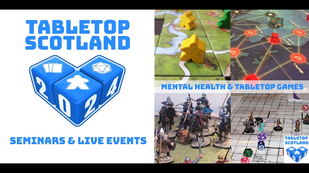 Tabletop Scotland 2024 - Mental Health & Tabletop Games Seminar & Discussion