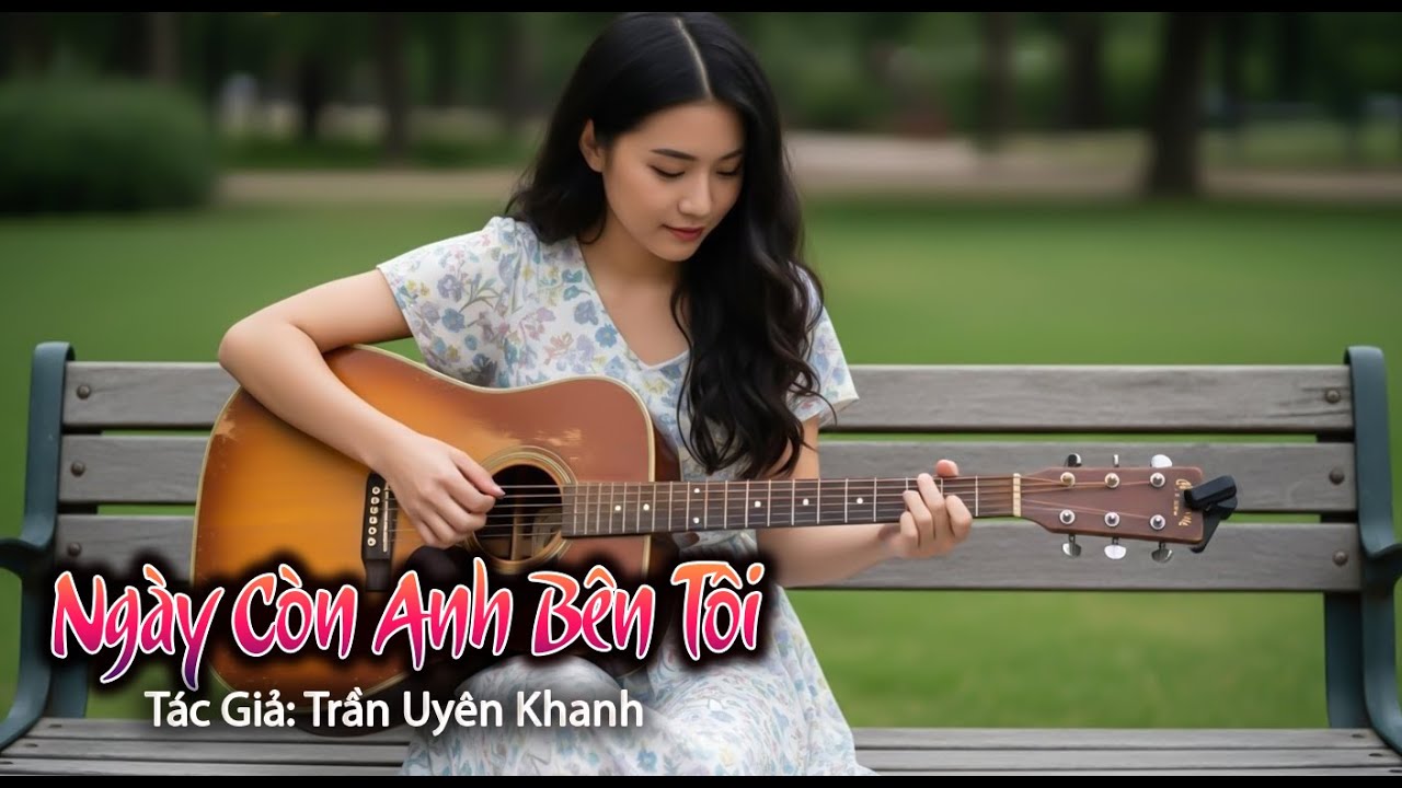 Ngày Còn Anh Bên Tôi - Bản cover cực buồn, da diết, chạm đến những cảm xúc sâu lắng nhất
