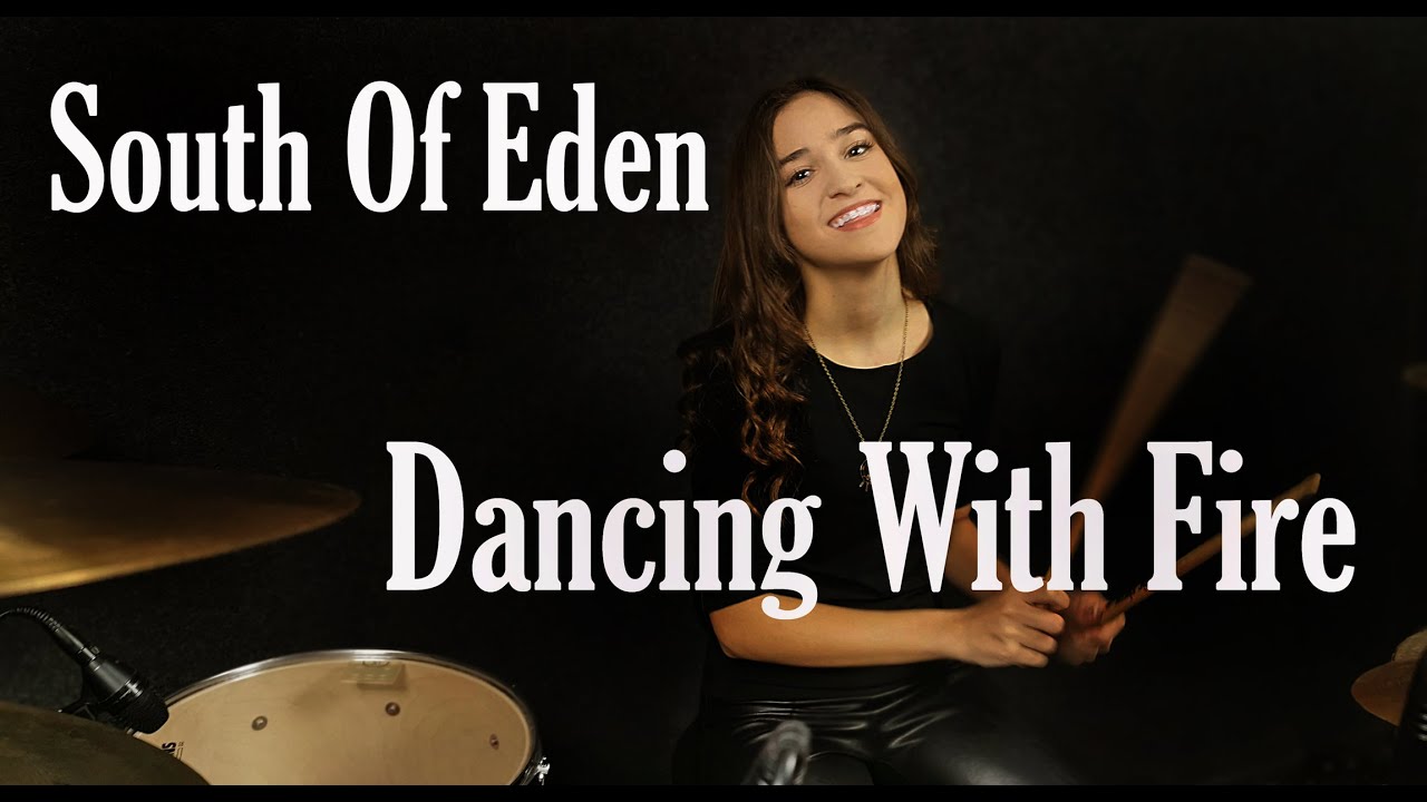 South Of Eden - Dancing With Fire - Drum Cover By Nikoleta - 13 years old