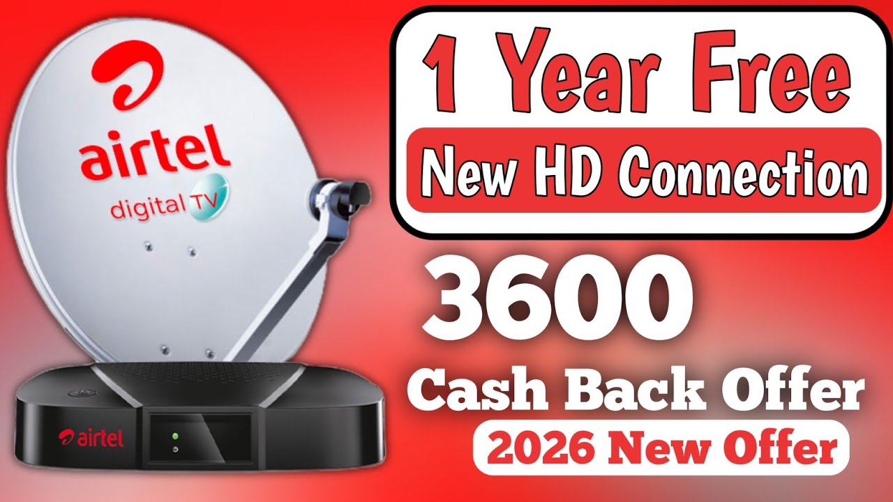 Airtel Dth 1 year free New connection 2026 // Airtel Dth New Construction Cash back Offer 2026