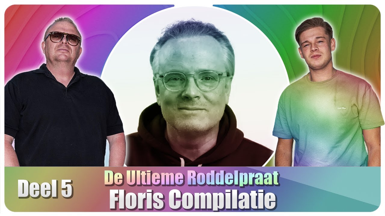De ULTIEME RoddelPraat | FLORIS WYERS COMPILATIE - Deel #5