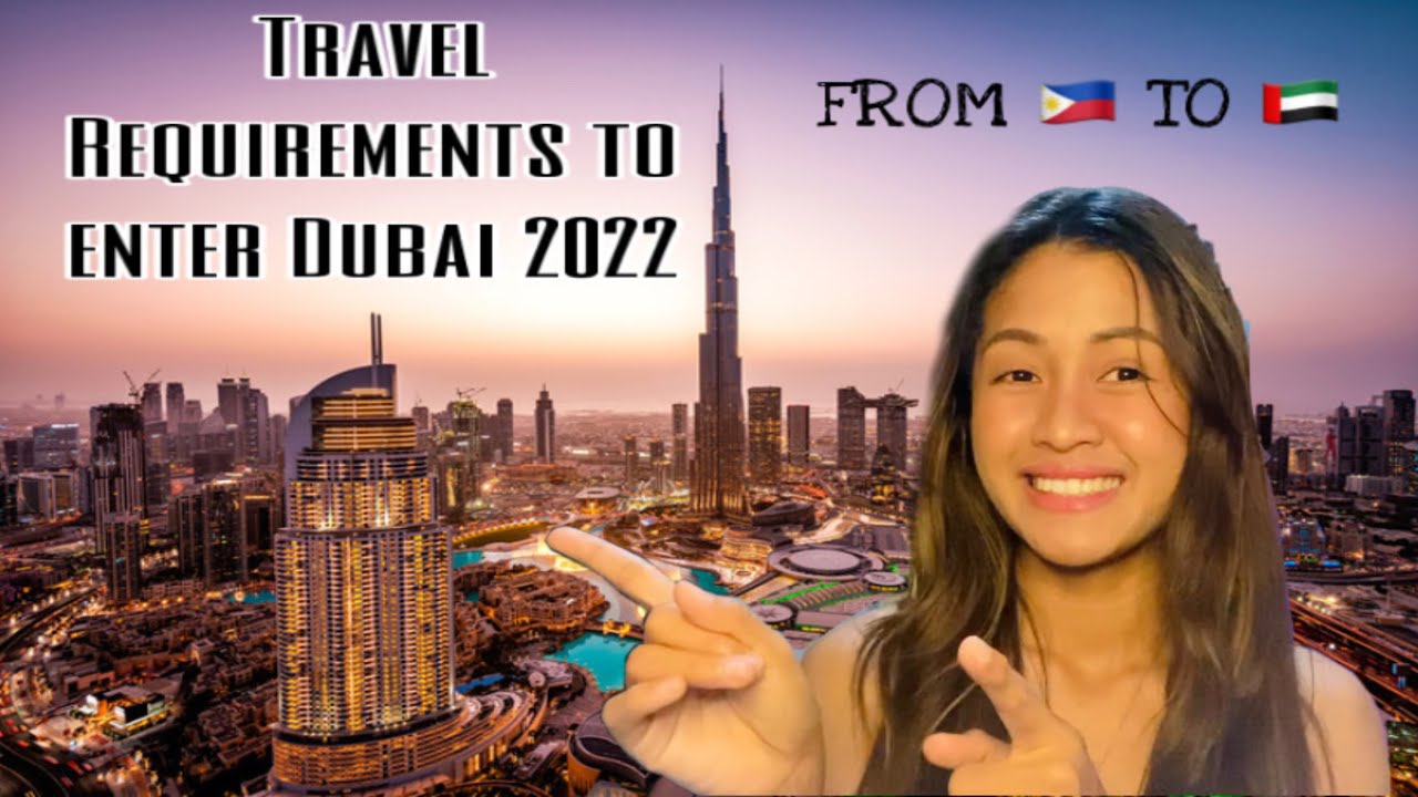 Travel Requirements 2022 to Dubai (UAE) from the Philippines | IMMIGRATION | MUNTIKAN NG MA OFFLOAD