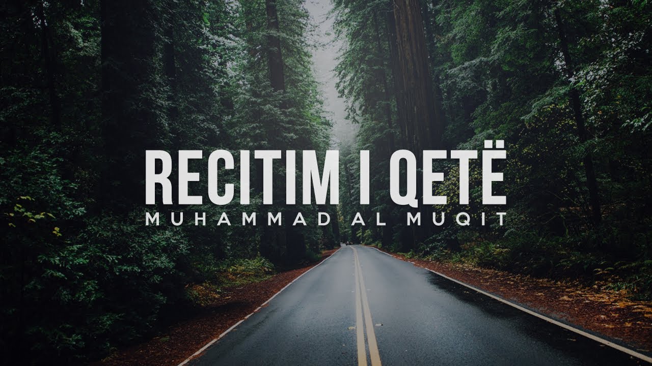 Recitim i qetë i Kur'anit - Surja el-Mulk