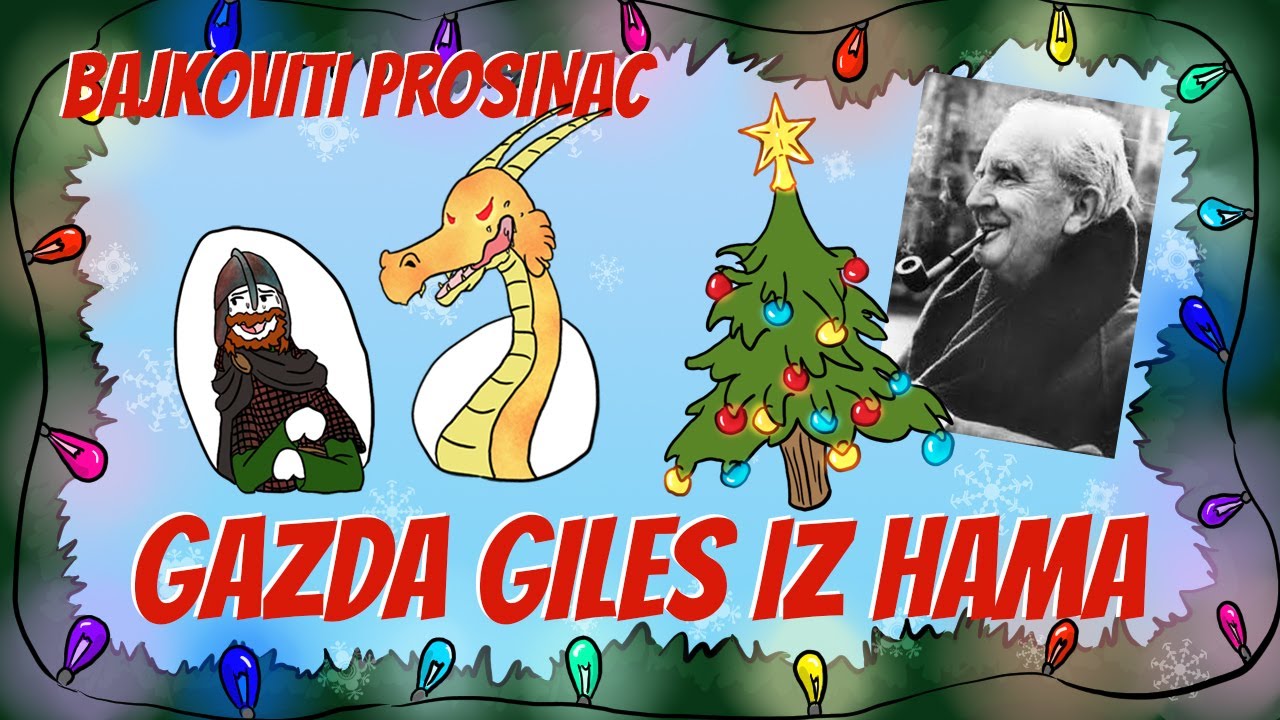Bajkoviti prosinac - Gazda Giles iz Hama