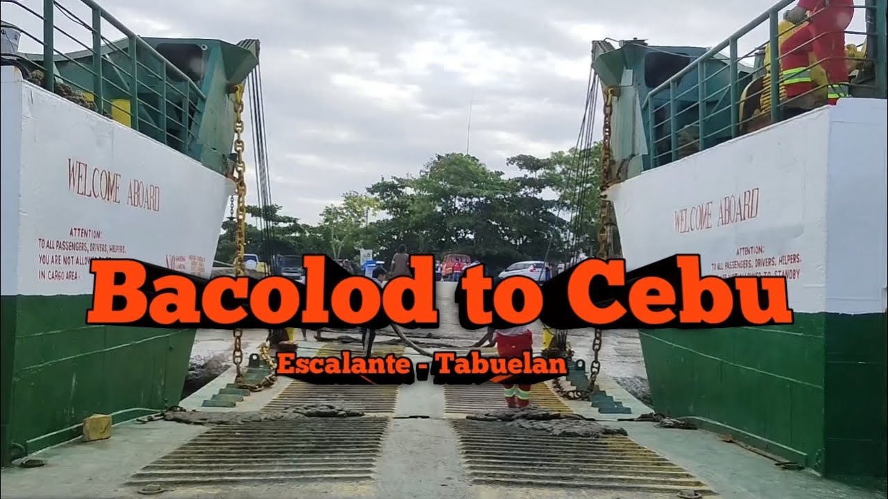 Travel Guide | What you should know| Bacolod to Cebu via Private Car