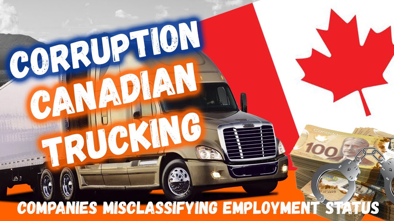 Corruption in Canadian Trucking - DRIVER INC - What you need to know about Employment Law