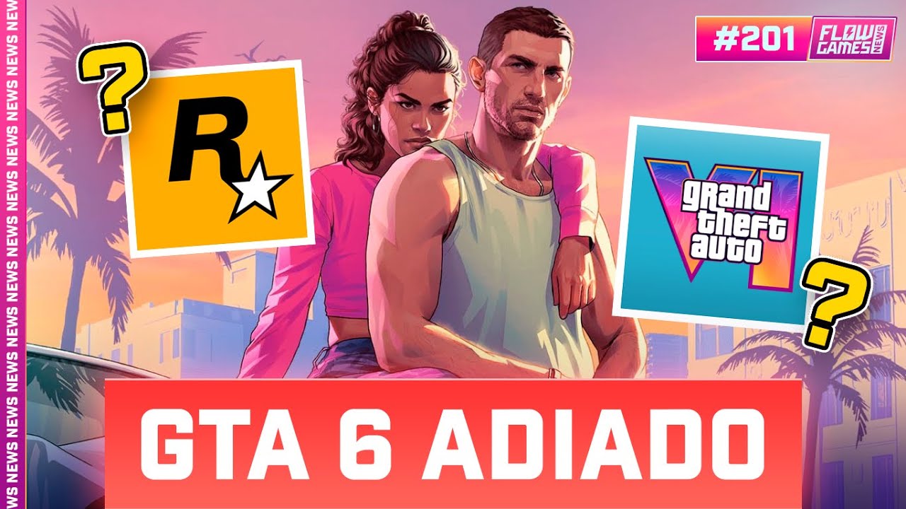 GTA 6 ADIADO - #FGN #201