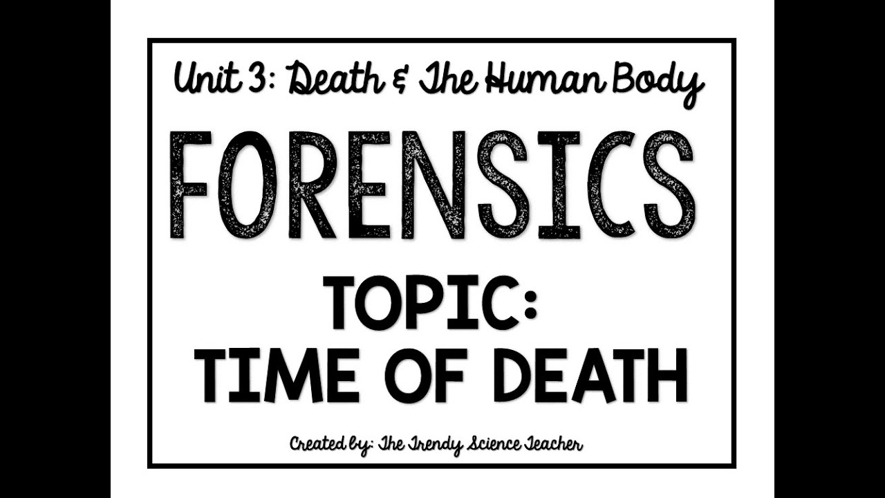 Time of Death Lesson (Forensics)