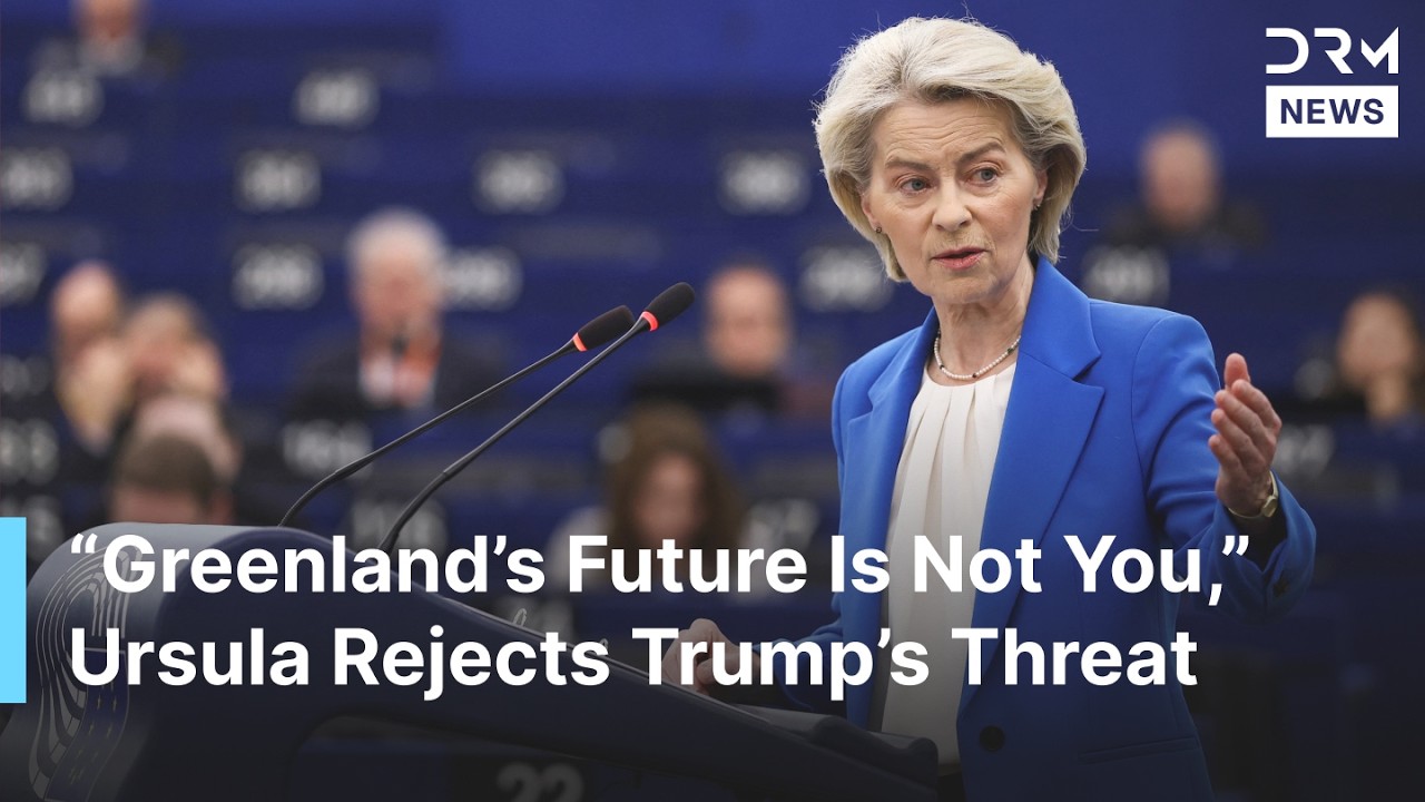 FULL SPEECH: EU’s Von der Leyen Rejects Trump’s Greenland Control and Threats to Europe | AC1B