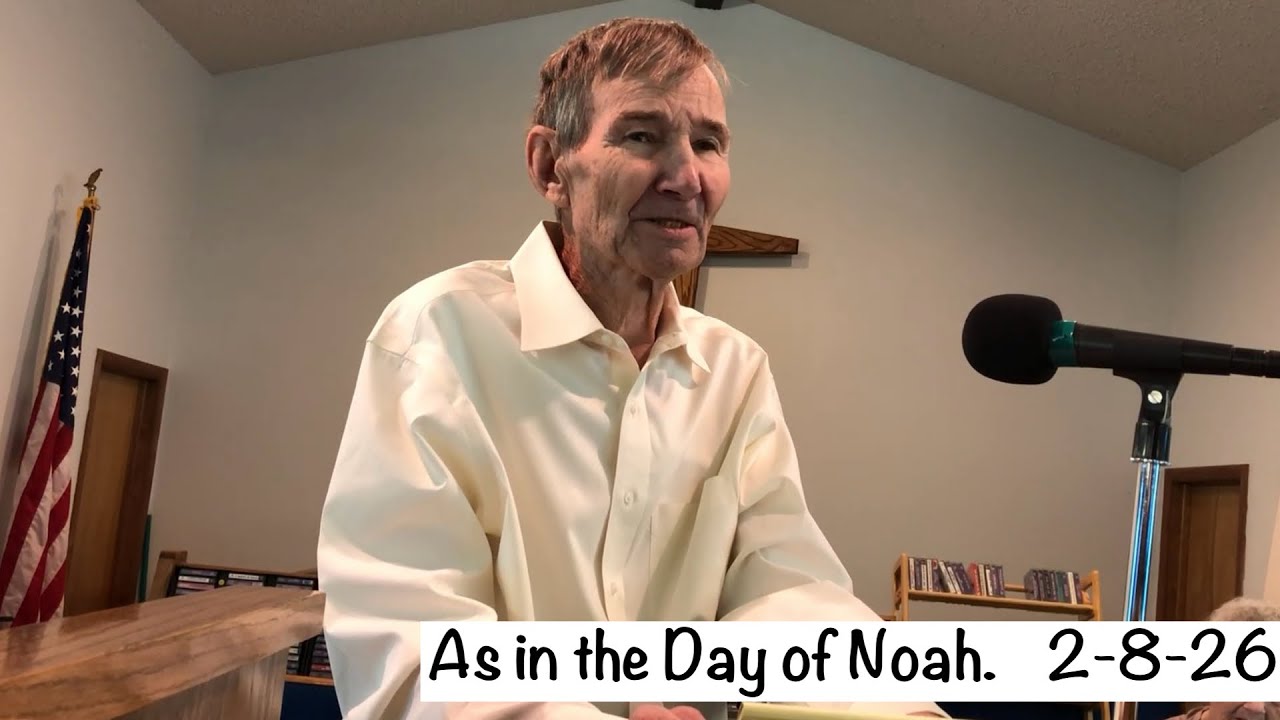 As in the days of Noah. 2-8-26 Charles Newberry #worldlywickedness #peoplehear! #warning…timeisshort